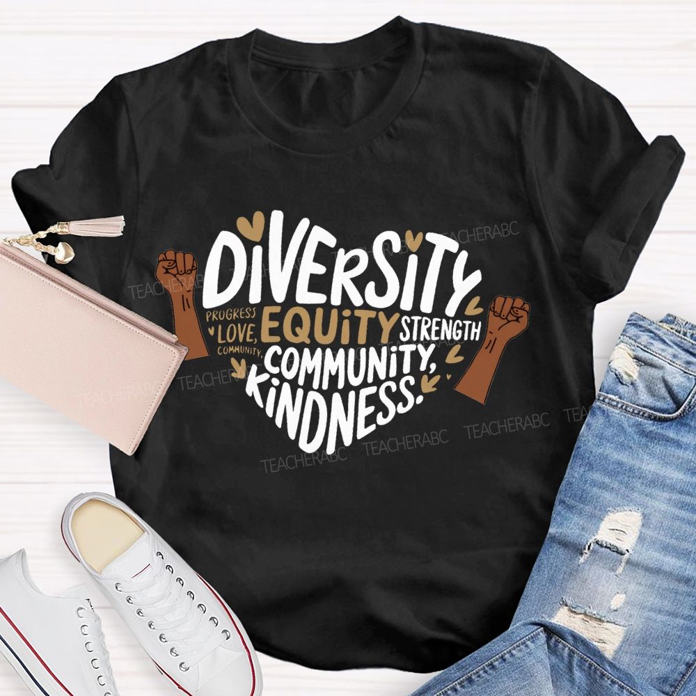 Diversity Equity Community Kindness T-shirt