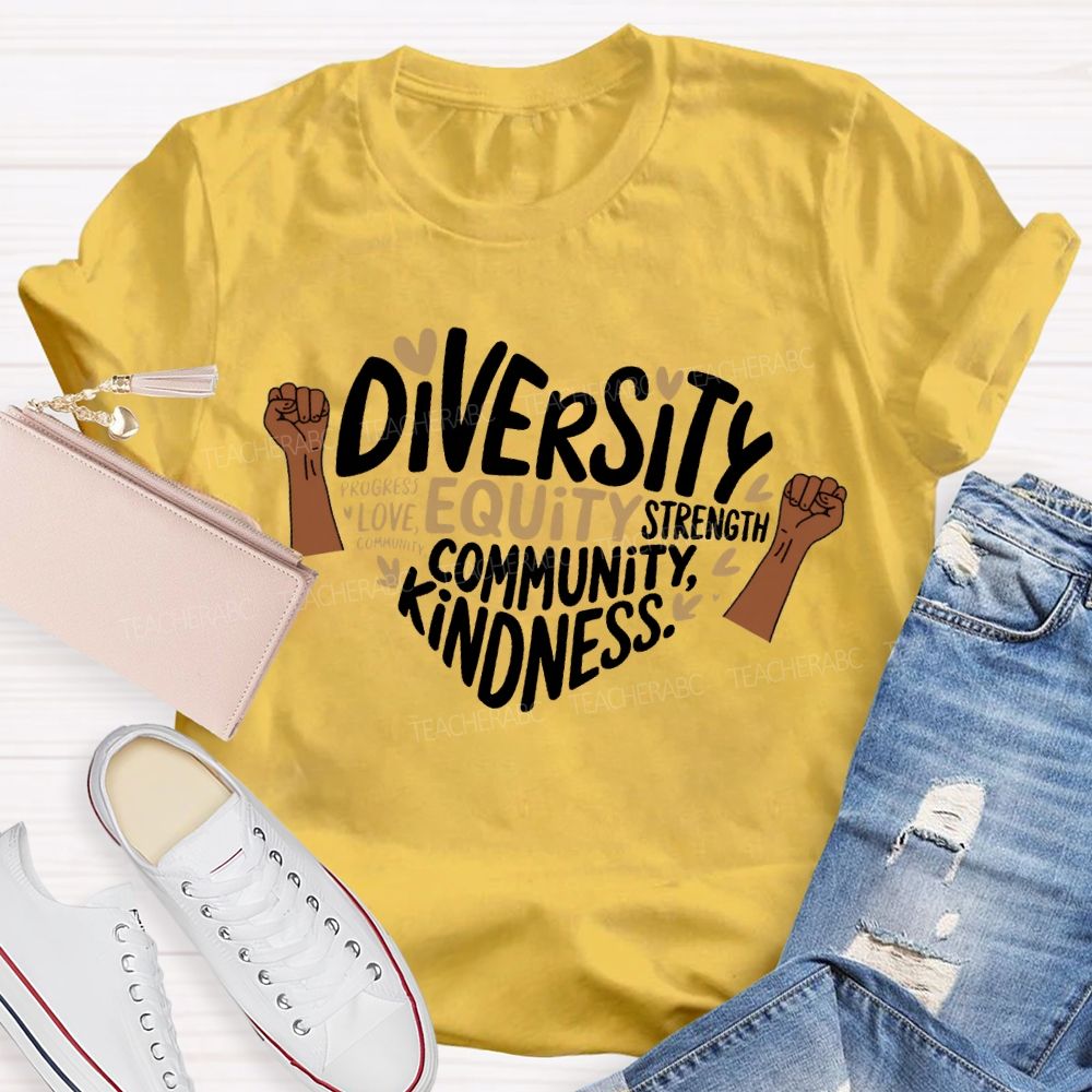 Diversity Equity Community Kindness T-shirt