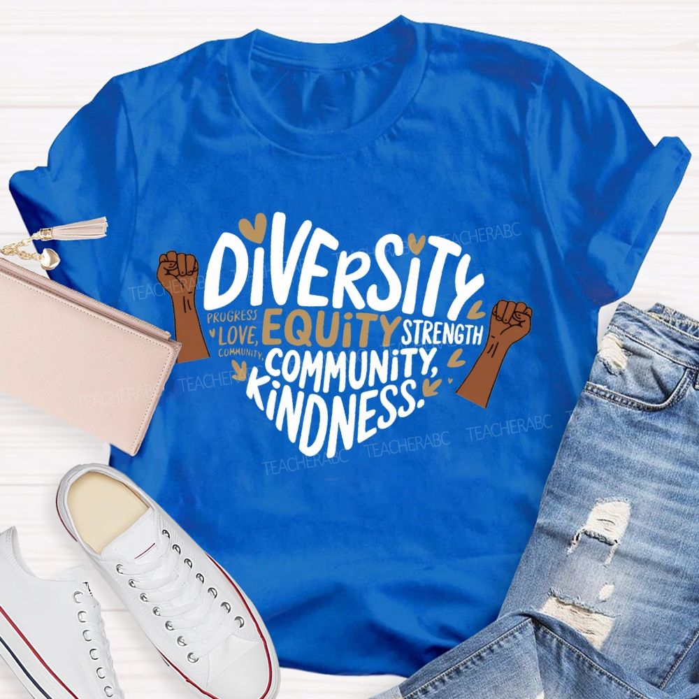 Diversity Equity Community Kindness T-shirt