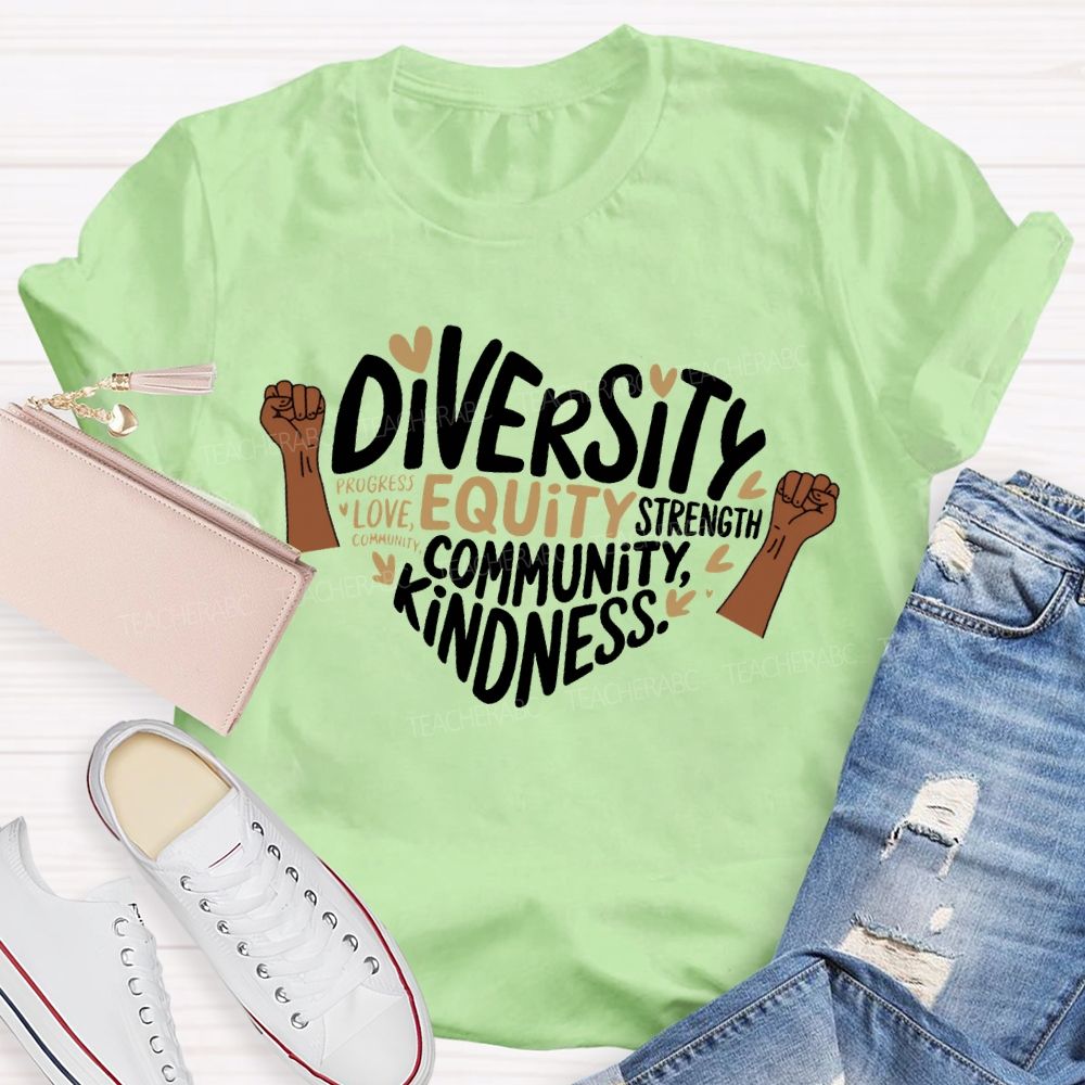 Diversity Equity Community Kindness T-shirt