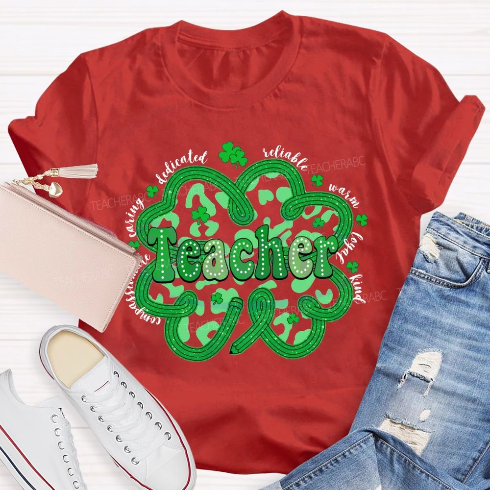 Teacher Compassionate Caring Dedicated Reliable Warm Loyal Kind T-shirt