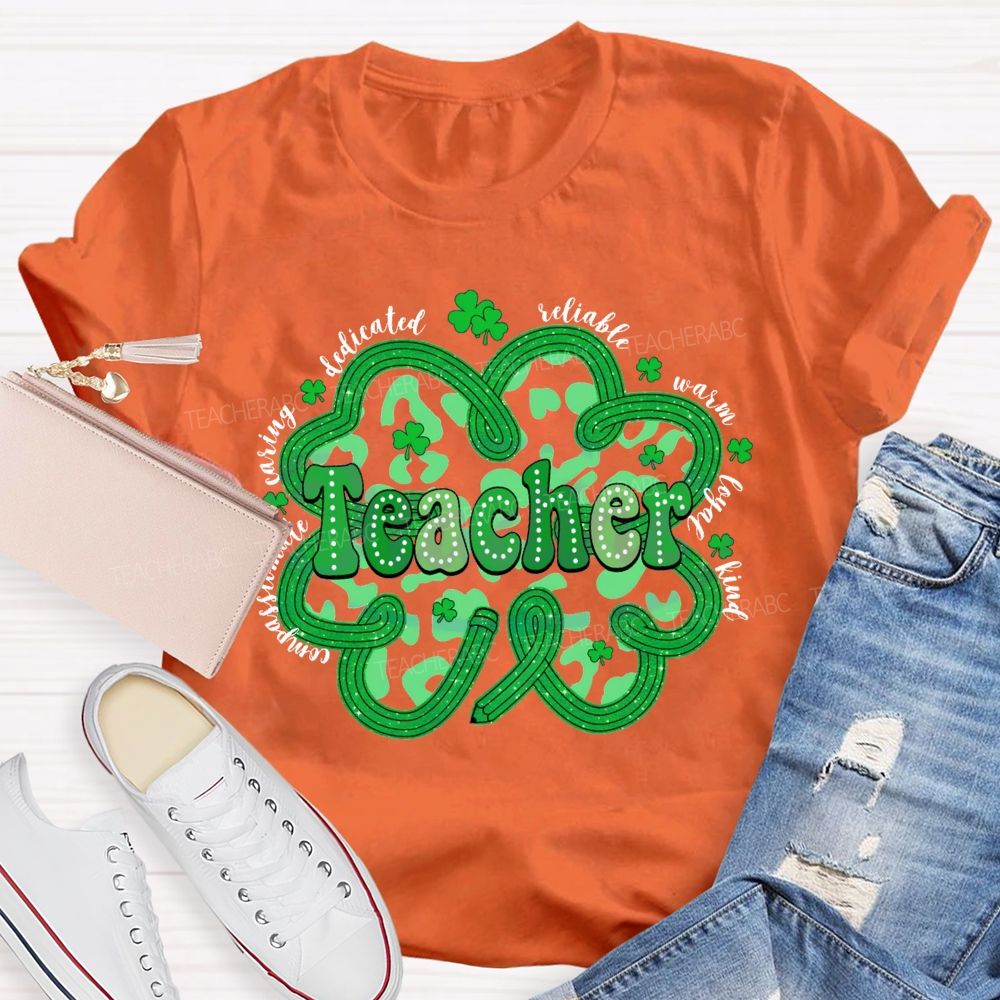 Teacher Compassionate Caring Dedicated Reliable Warm Loyal Kind T-shirt