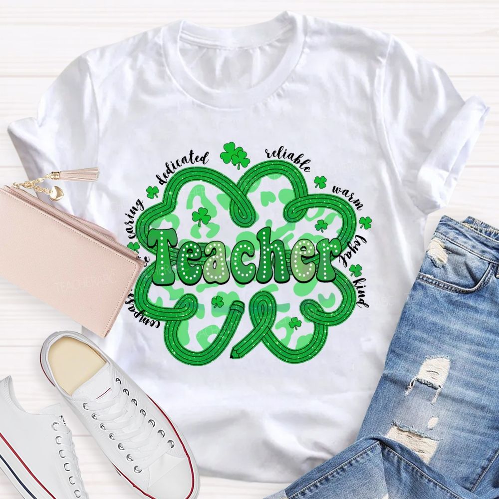 Teacher Compassionate Caring Dedicated Reliable Warm Loyal Kind T-shirt