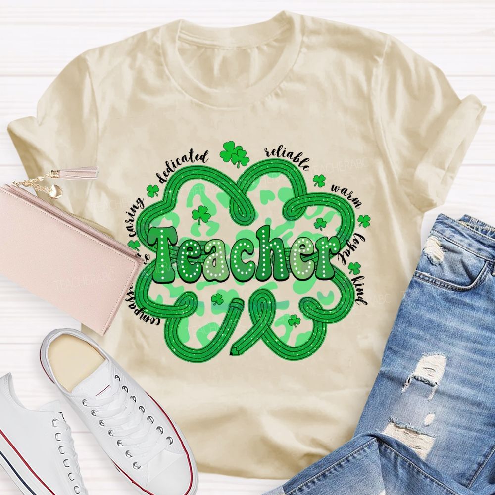Teacher Compassionate Caring Dedicated Reliable Warm Loyal Kind T-shirt