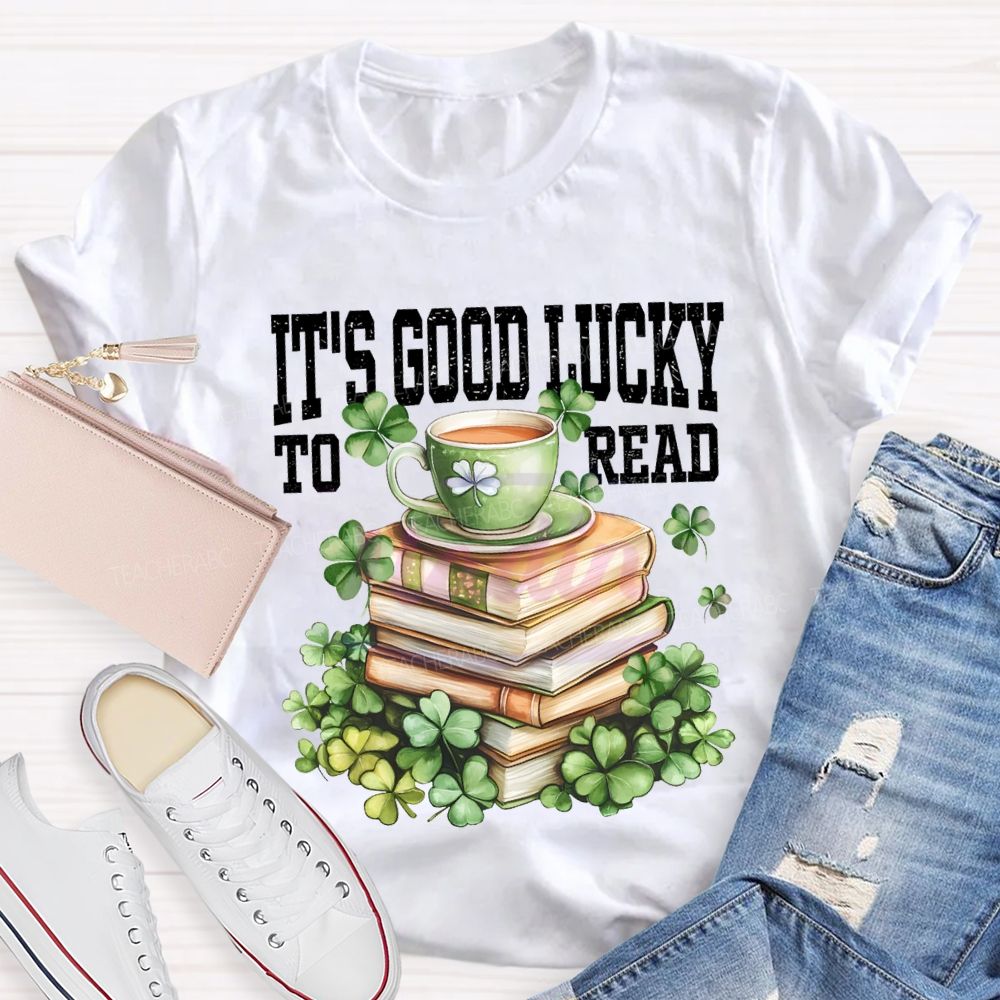 It'S Good Lucky To Read Lucky Books T-shirt