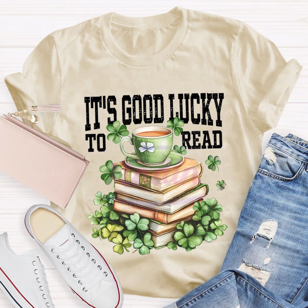 It'S Good Lucky To Read Lucky Books T-shirt