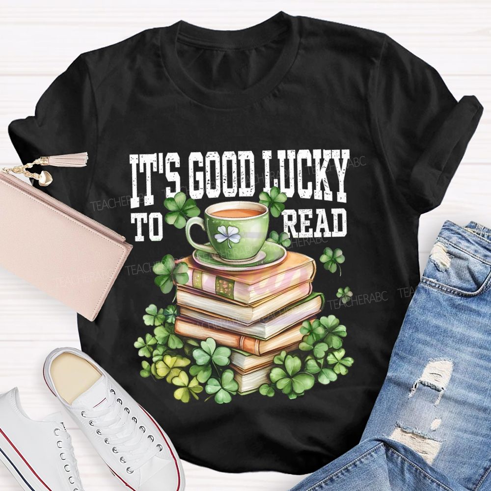 It'S Good Lucky To Read Lucky Books T-shirt