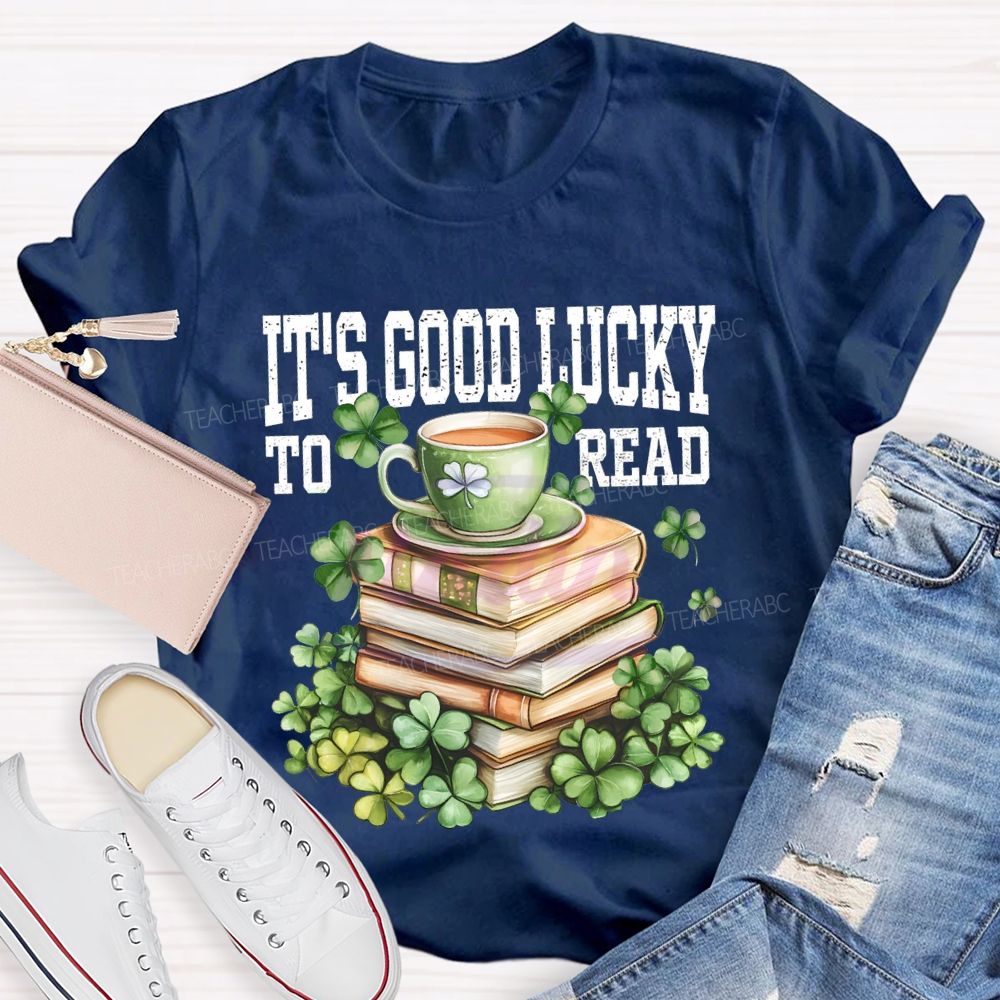 It'S Good Lucky To Read Lucky Books T-shirt
