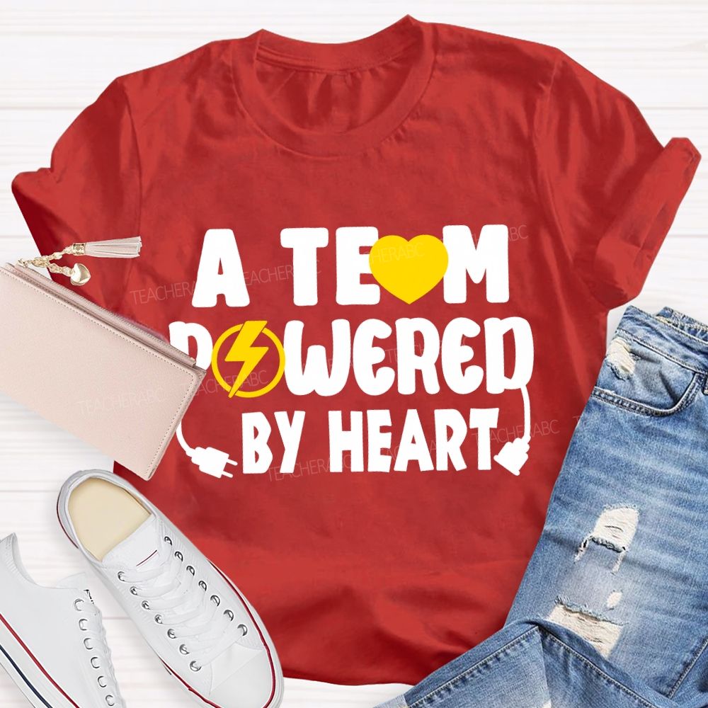 A Team Powered By Heart T-Shirt