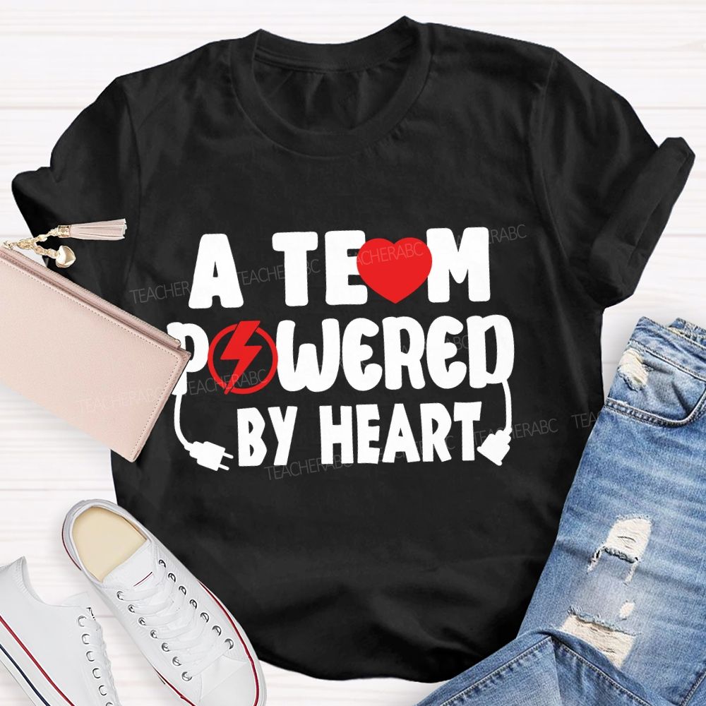 A Team Powered By Heart T-Shirt