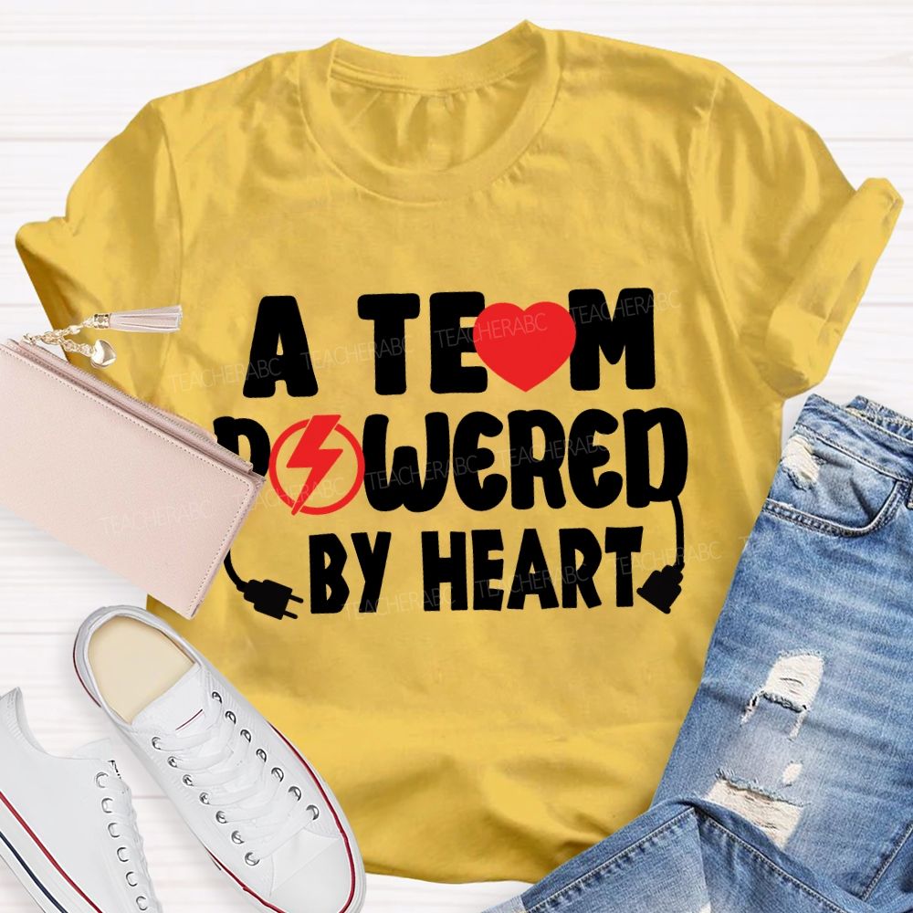 A Team Powered By Heart T-Shirt