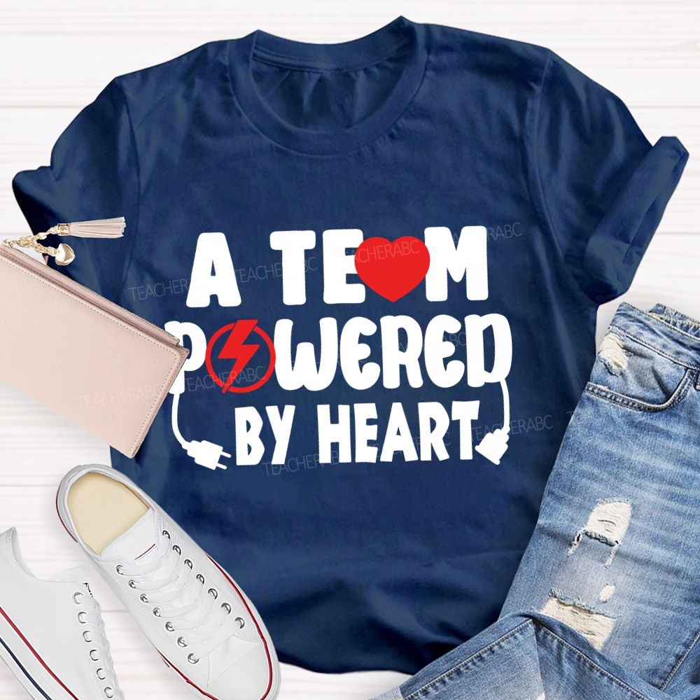 A Team Powered By Heart T-Shirt