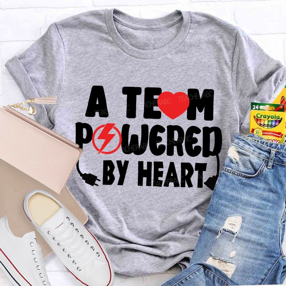 A Team Powered By Heart T-Shirt