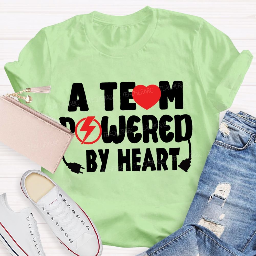 A Team Powered By Heart T-Shirt