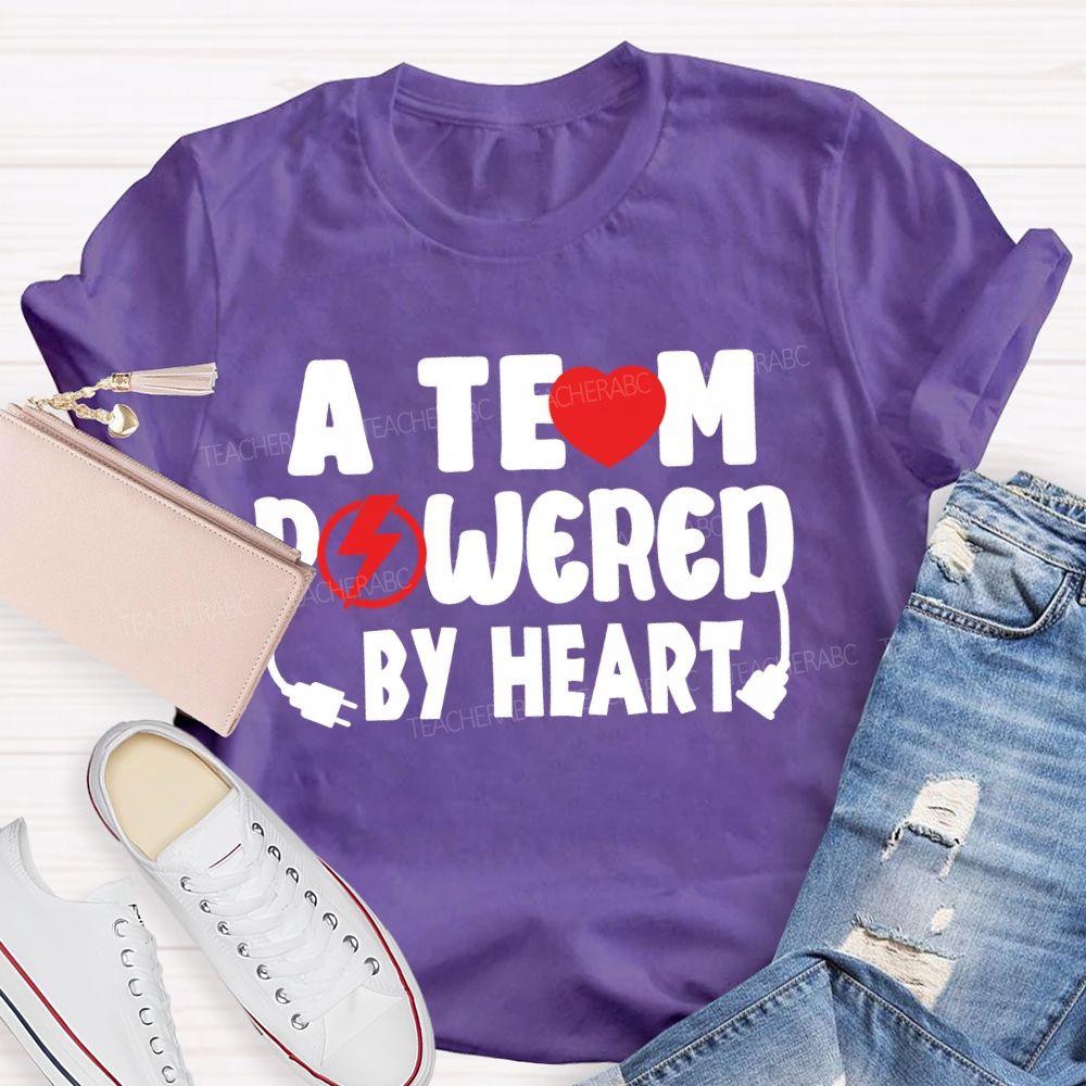 A Team Powered By Heart T-Shirt