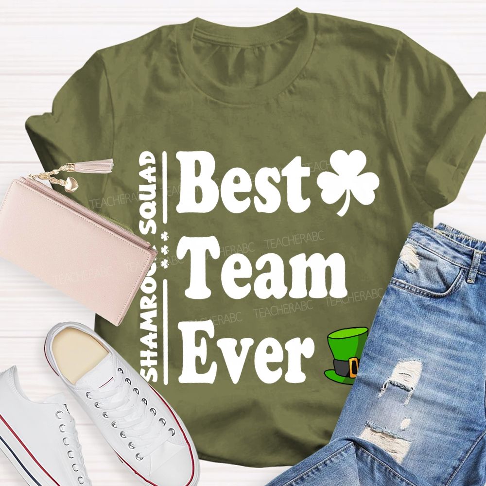 Shamrock Squad Best Team Ever T-shirt