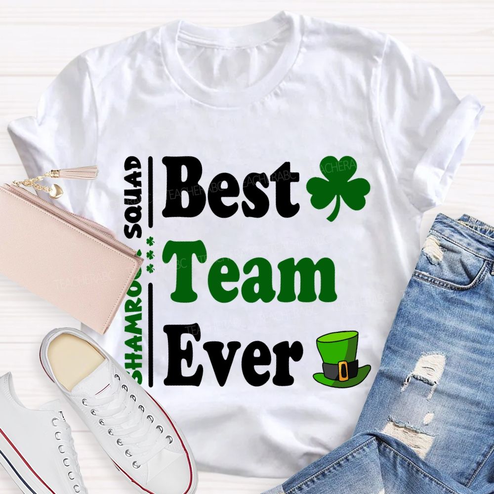 Shamrock Squad Best Team Ever T-shirt