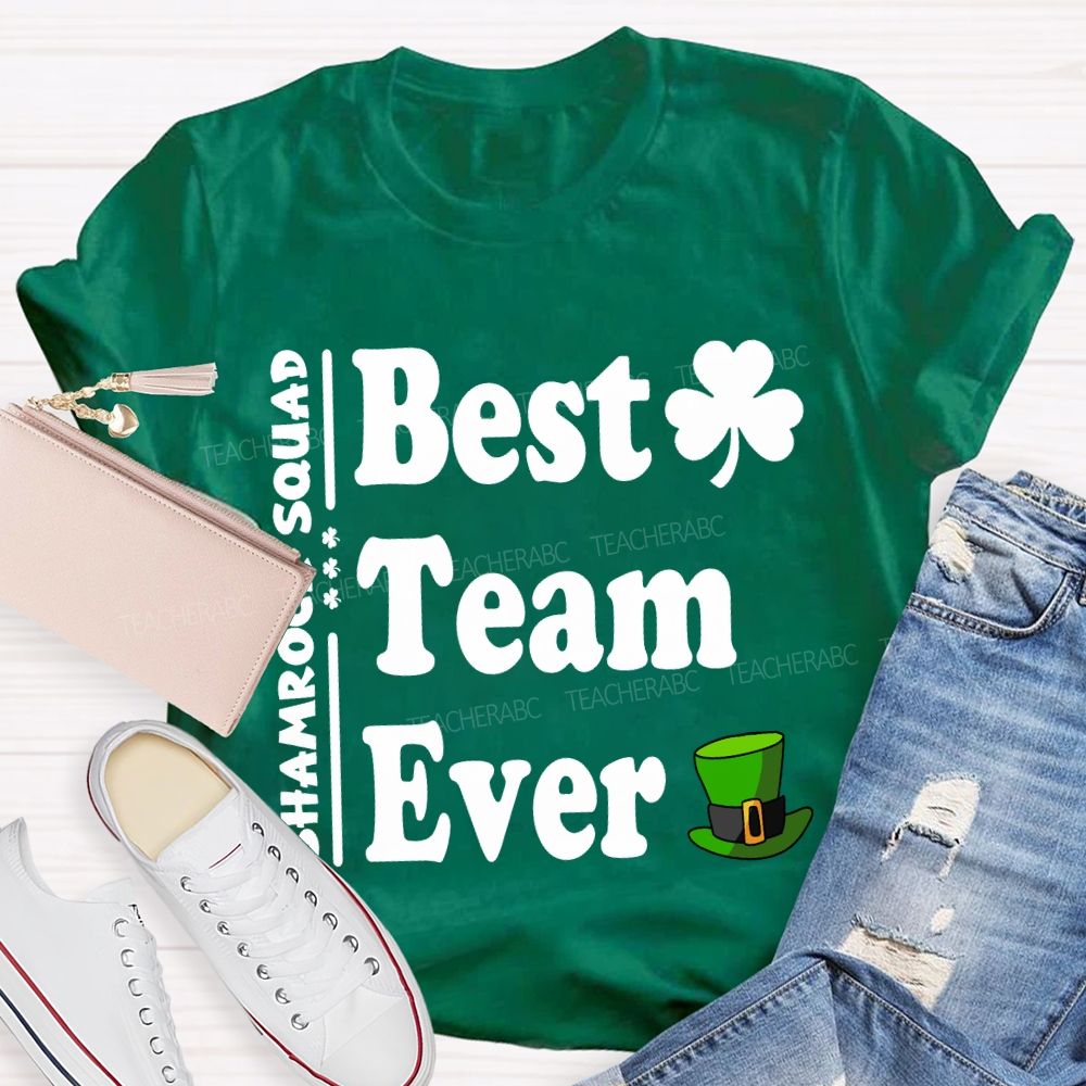 Shamrock Squad Best Team Ever T-shirt