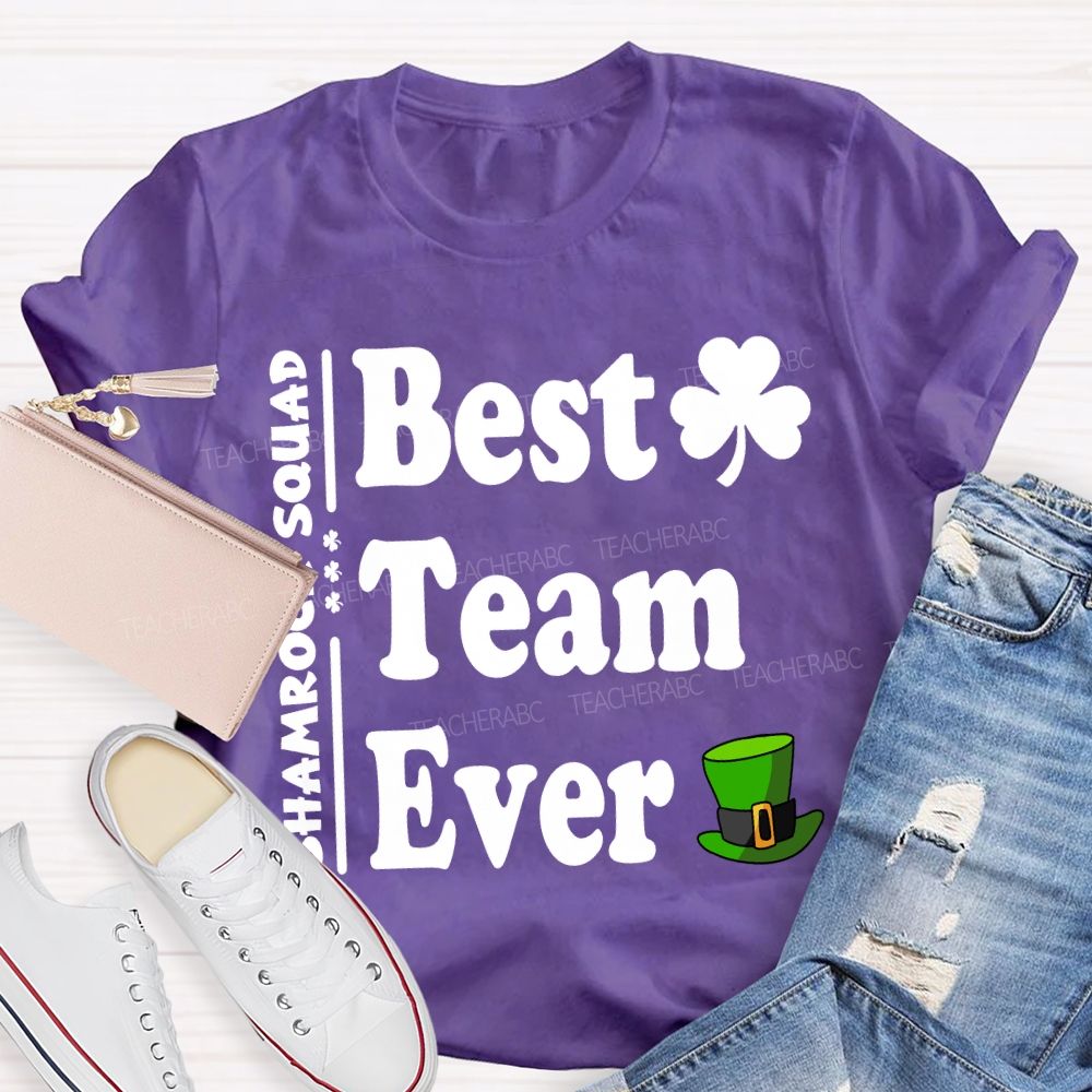 Shamrock Squad Best Team Ever T-shirt