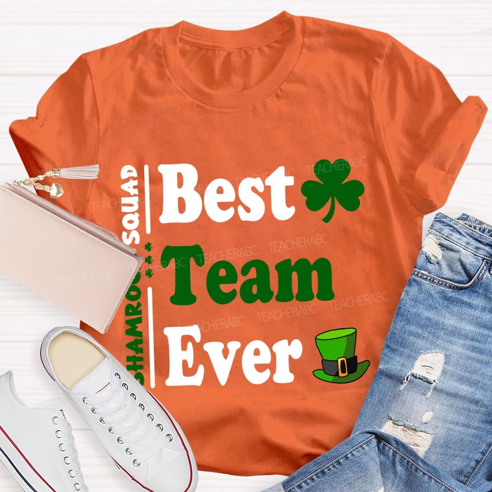 Shamrock Squad Best Team Ever T-shirt
