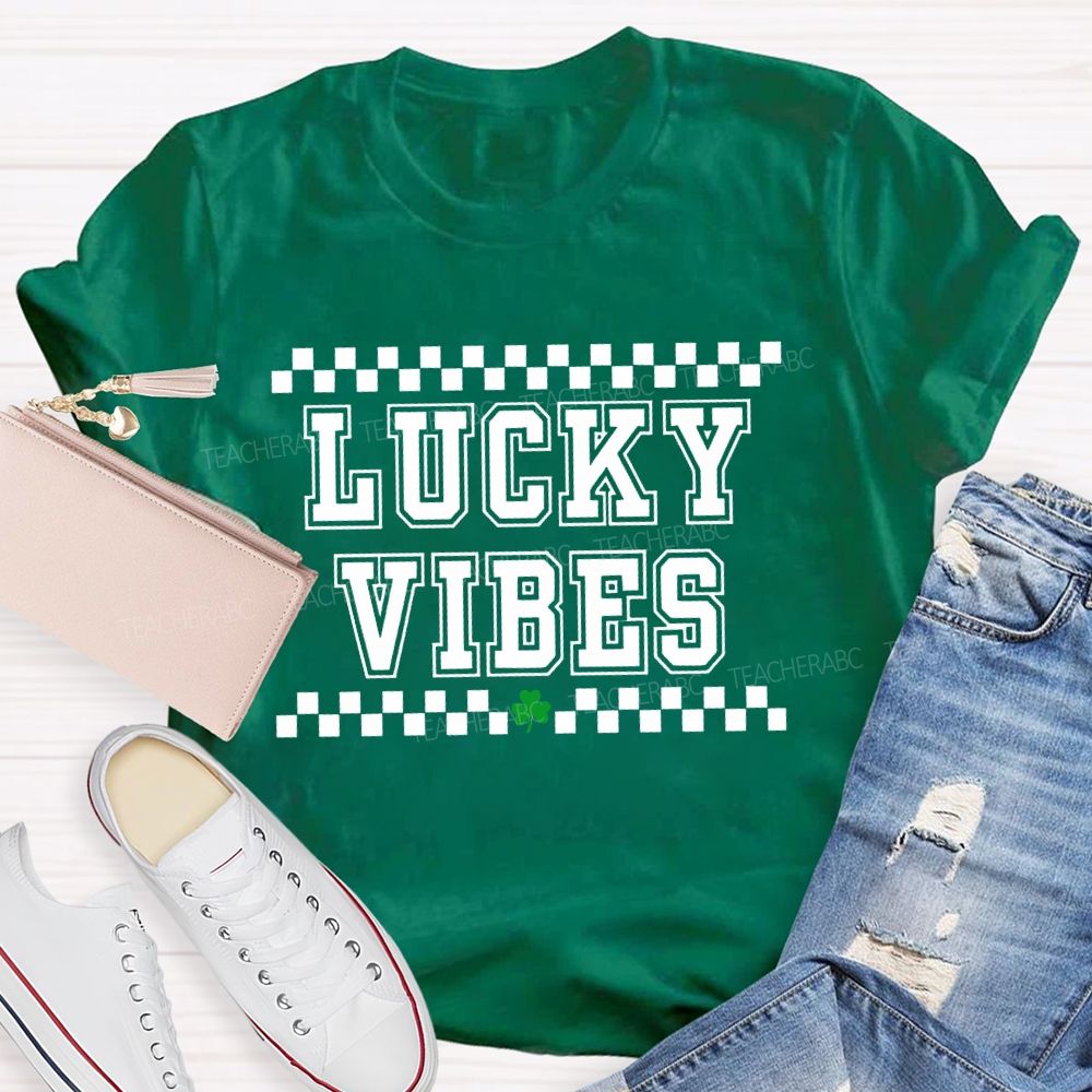Lucky Vibes Happy Saint Patrick'S Day T-shirt