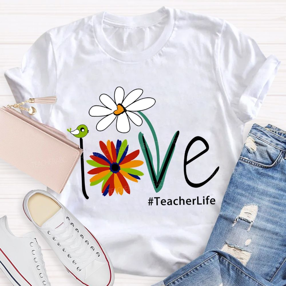 Love Teacherlife Lucky Colorful Flowers T-shirt