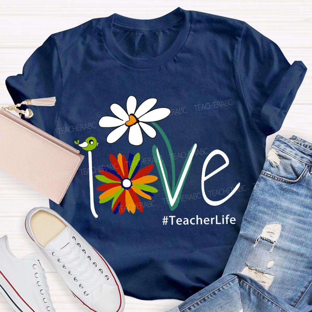 Love Teacherlife Lucky Colorful Flowers T-shirt