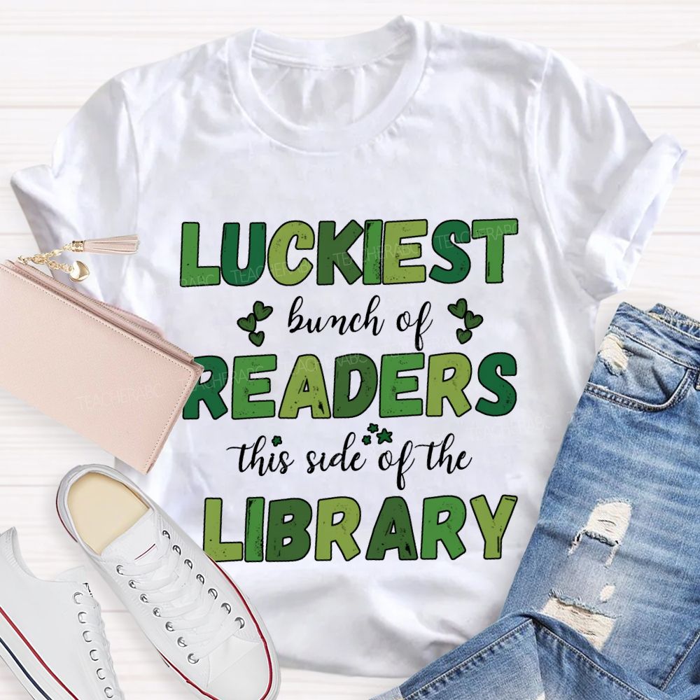 Luckiest Bunch Of Readers This Side Of The Library T-shirt