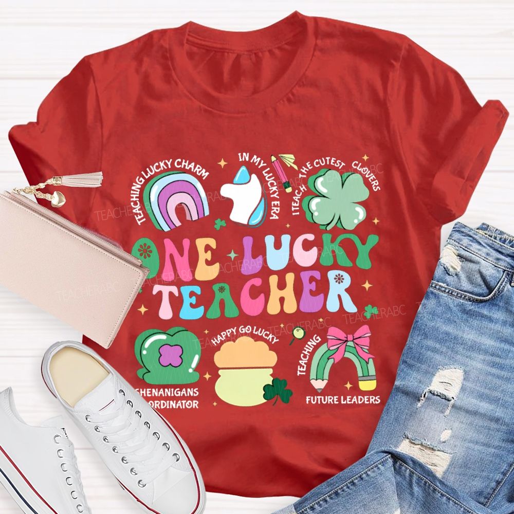 One Lucky Teacher Teaching Lucky In My Lucky Era Teach The Cutest T-shirt