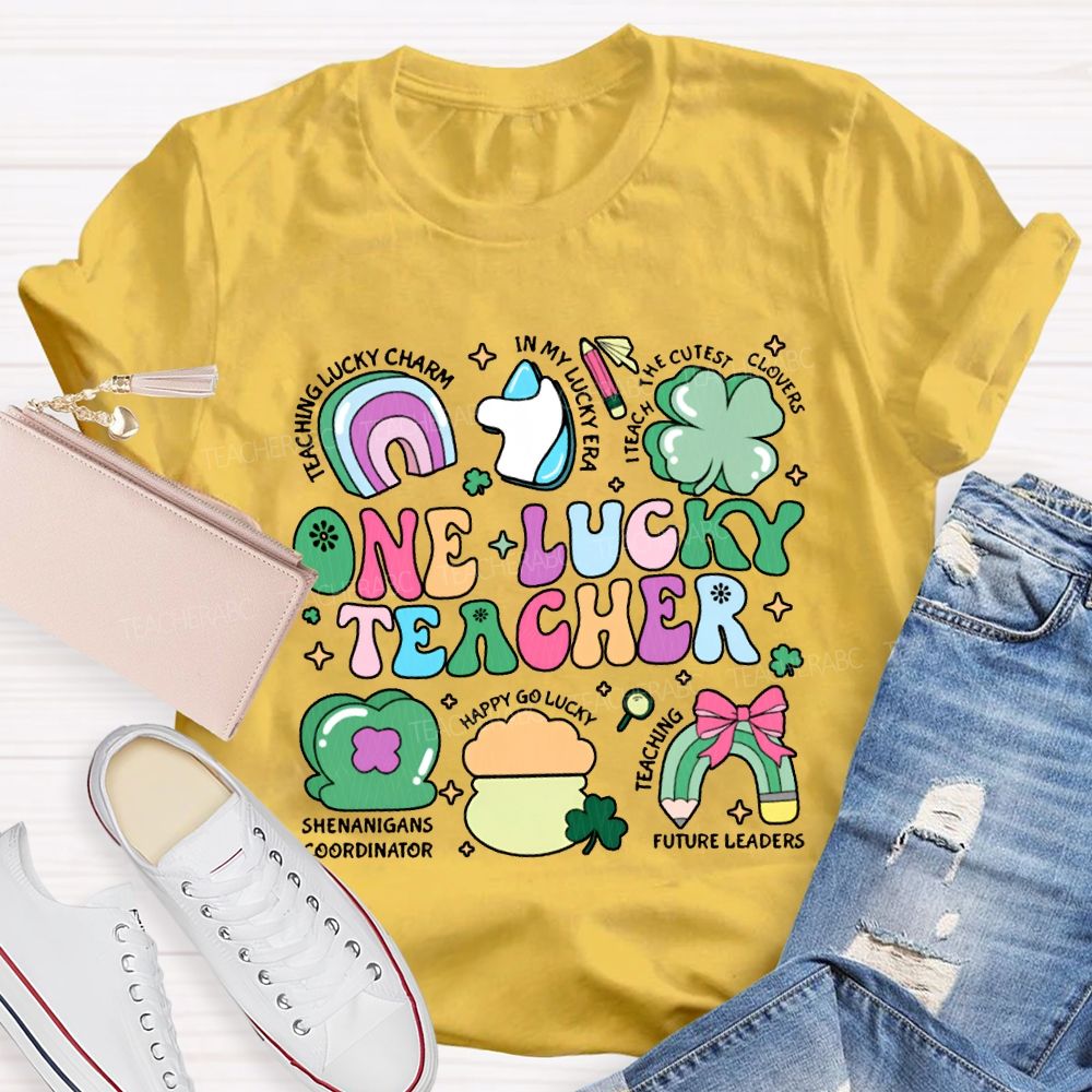 One Lucky Teacher Teaching Lucky In My Lucky Era Teach The Cutest T-shirt