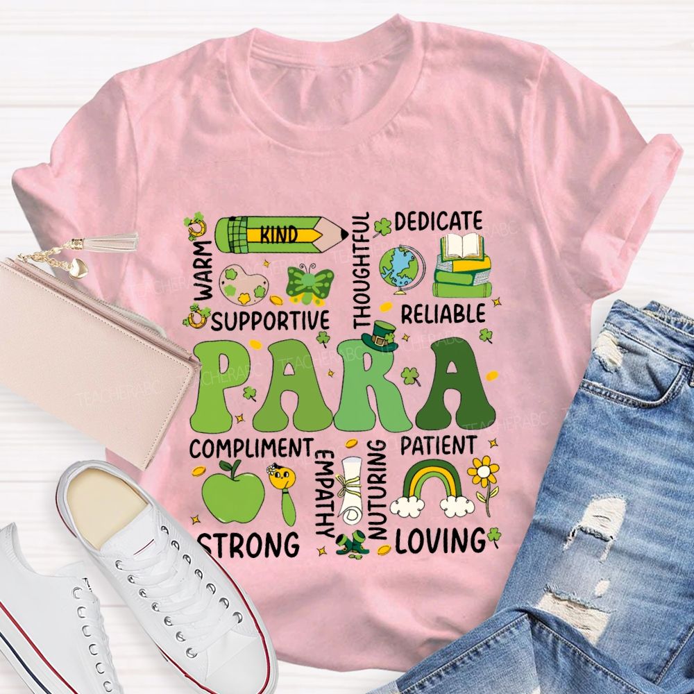 Para Warm Kind Supportive Dedicate Reliable Compliment Patient Strong T-shirt