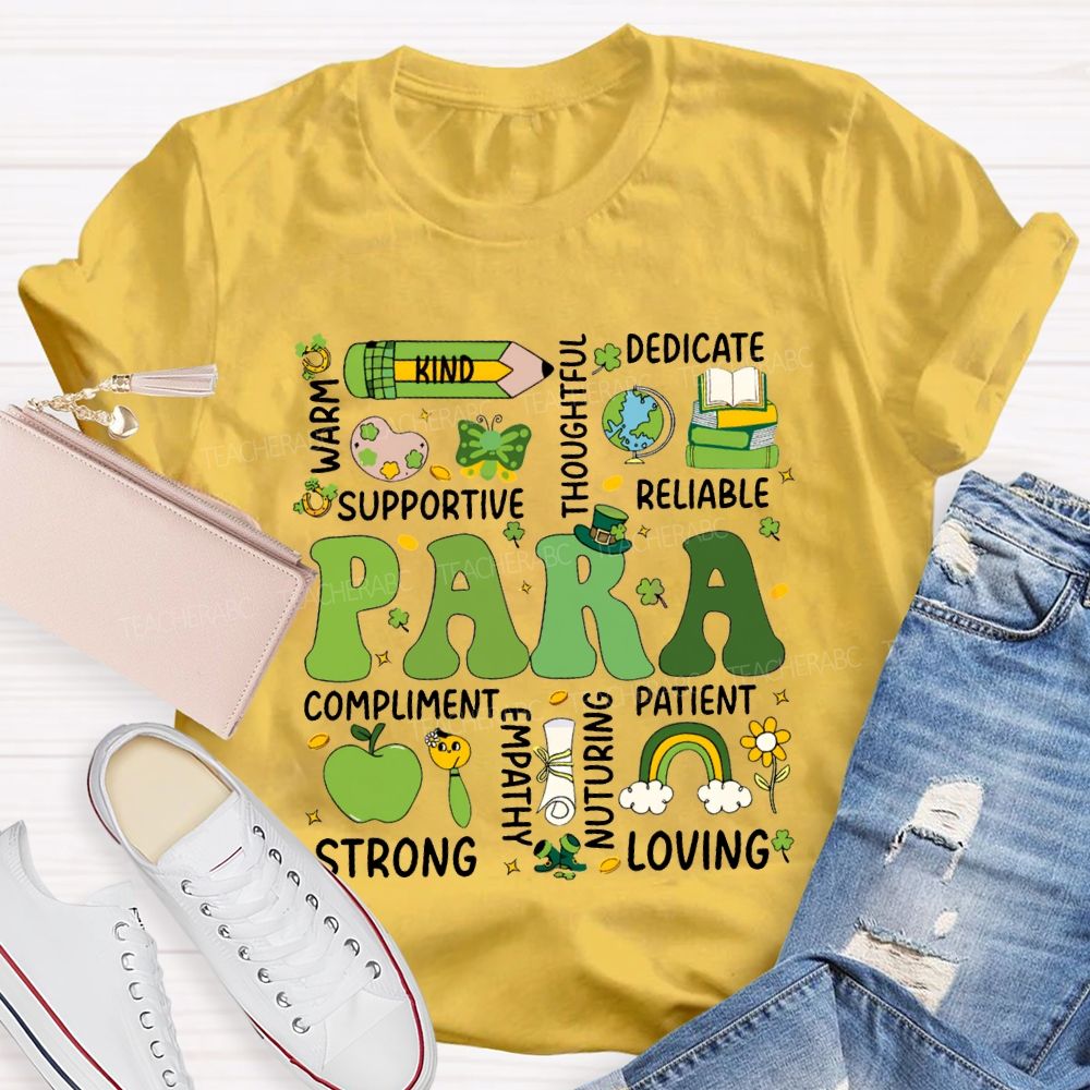 Para Warm Kind Supportive Dedicate Reliable Compliment Patient Strong T-shirt