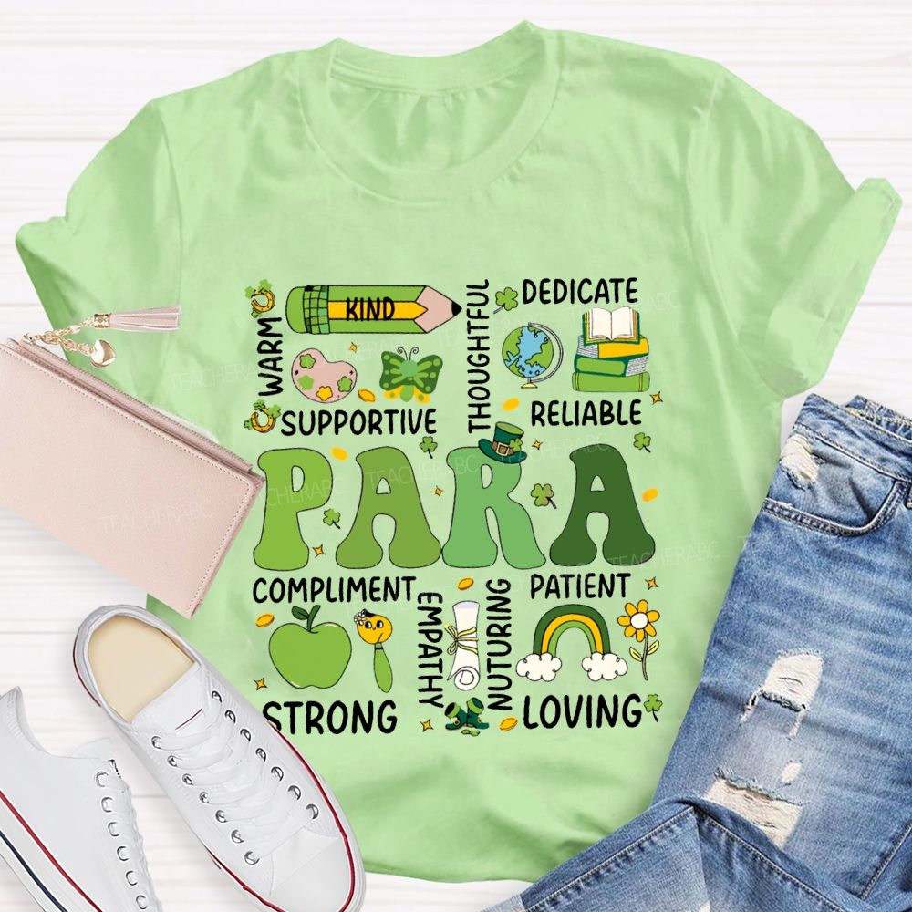 Para Warm Kind Supportive Dedicate Reliable Compliment Patient Strong T-shirt