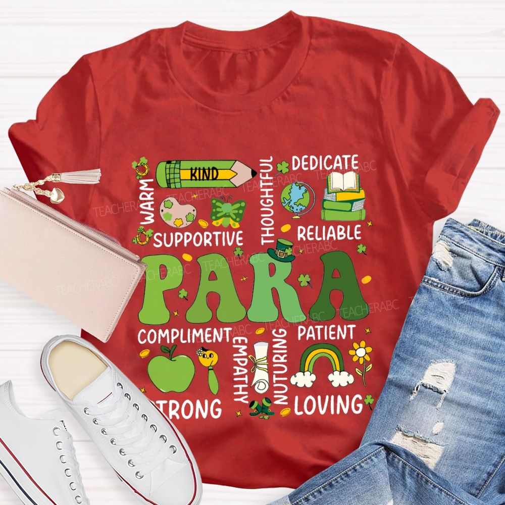 Para Warm Kind Supportive Dedicate Reliable Compliment Patient Strong T-shirt