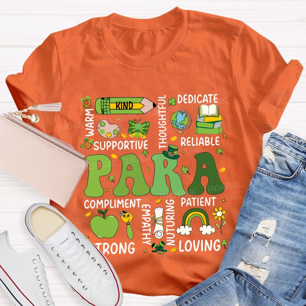 Para Warm Kind Supportive Dedicate Reliable Compliment Patient Strong T-shirt