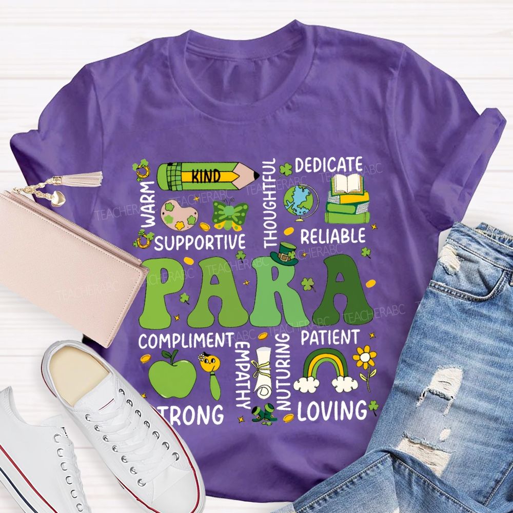 Para Warm Kind Supportive Dedicate Reliable Compliment Patient Strong T-shirt