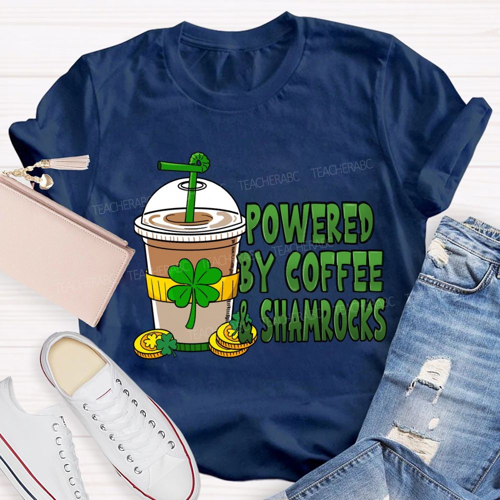 Powered By Coffee And Shamrock Teacher T-Shirt