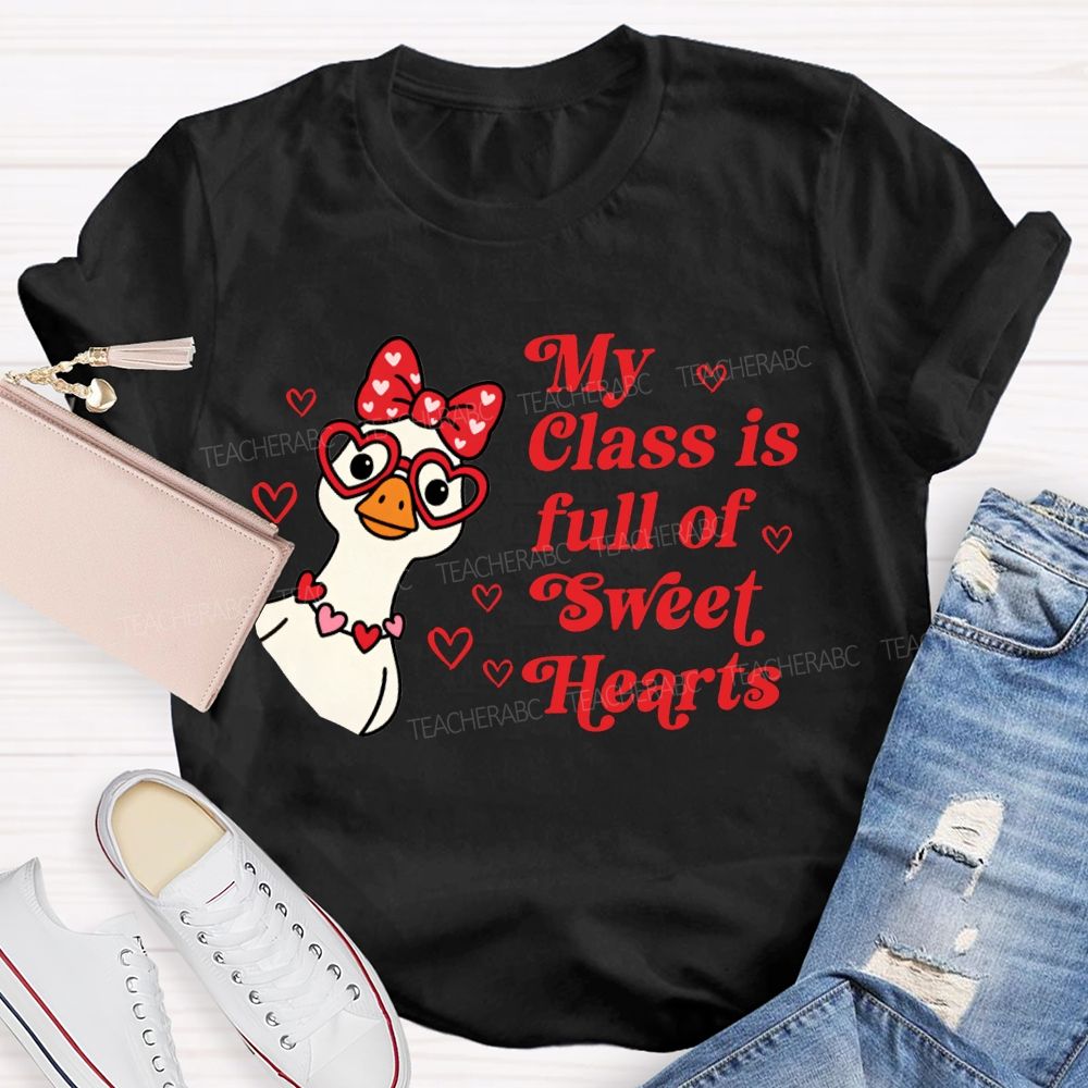 My Class Is Full Of Sweet Hearts Valentine'S Day Teacher T-shirt