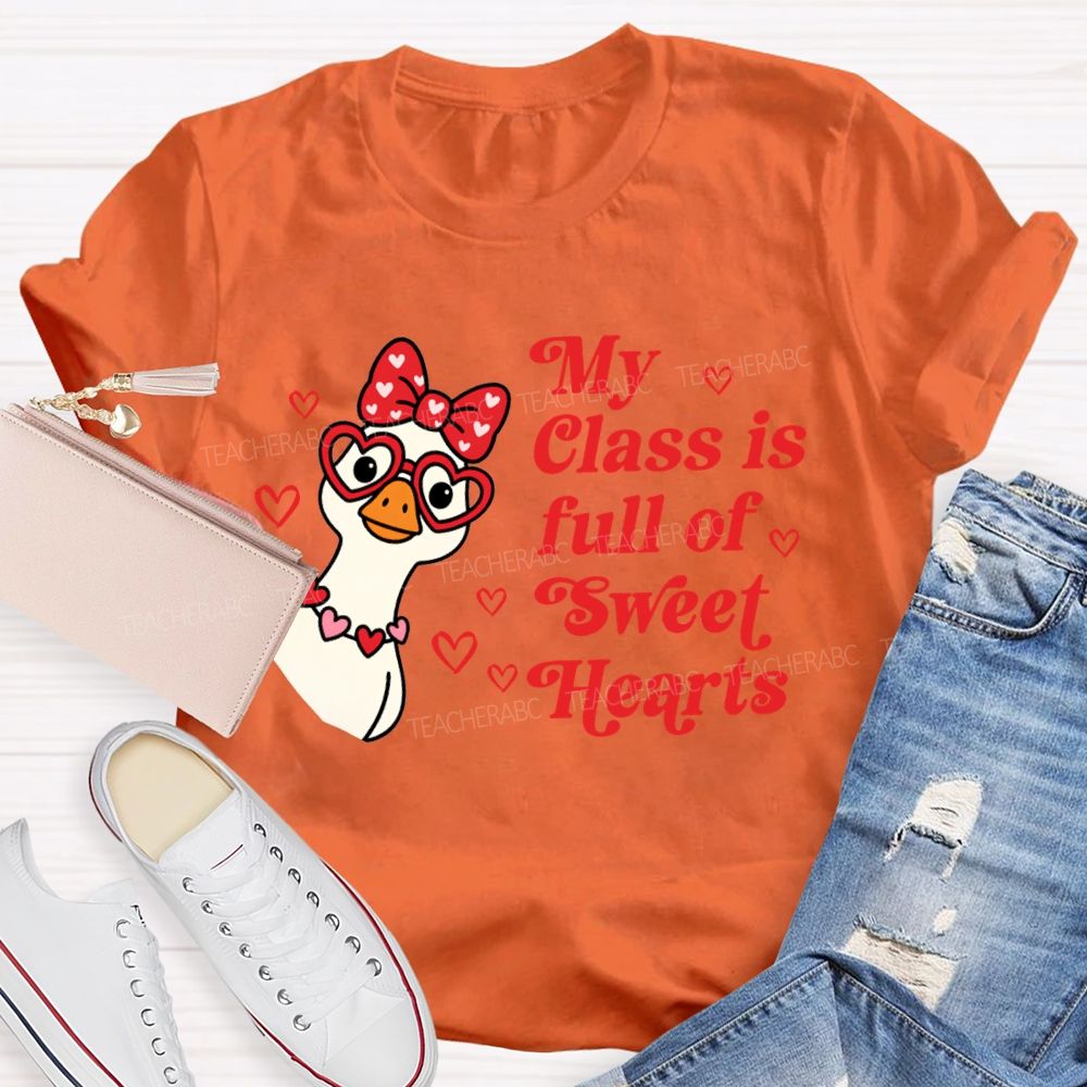My Class Is Full Of Sweet Hearts Valentine'S Day Teacher T-shirt