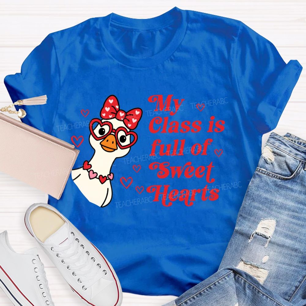 My Class Is Full Of Sweet Hearts Valentine'S Day Teacher T-shirt