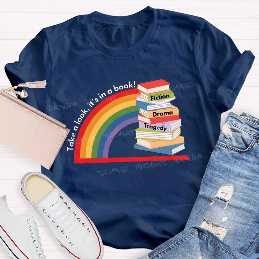 Take A Look It'S In The Book Reading Teacher T-Shirt