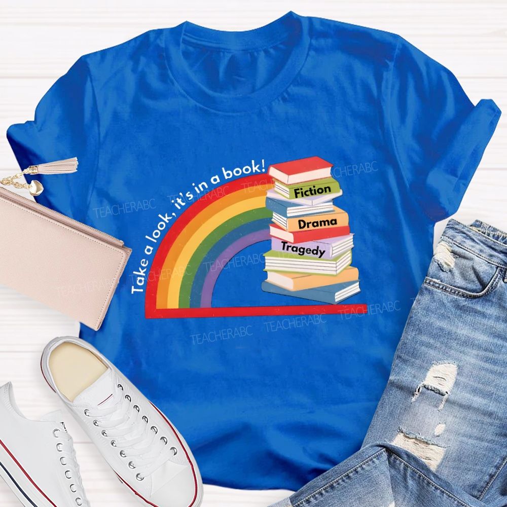 Take A Look It'S In The Book Reading Teacher T-Shirt