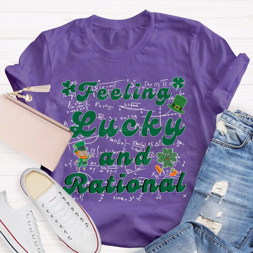 Feeling Lucky And Rational Saint Patrick'S Day Math Teacher T-shirt