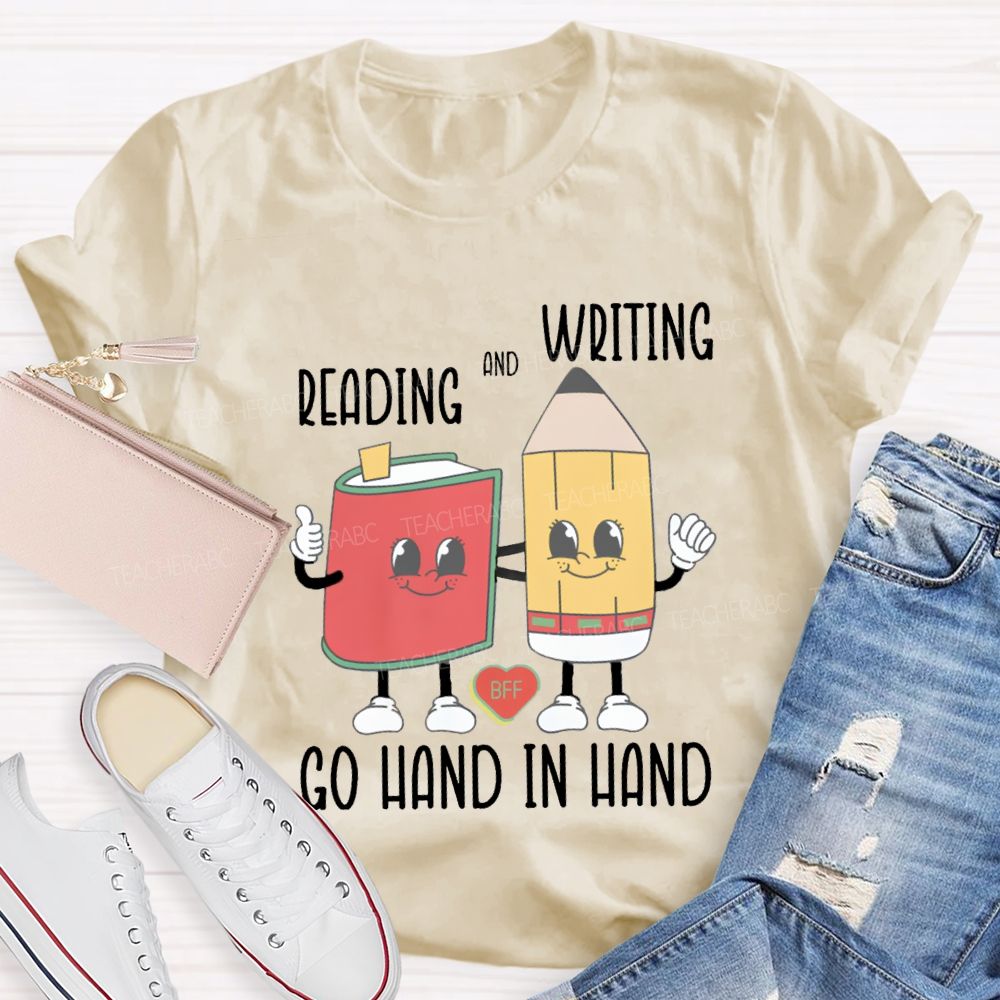 Reading And Writing Go Hand In Hand Teacher T-Shirt