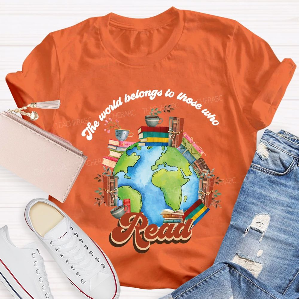 The World Belongs To Those Who Read Floral Teacher T-shirt