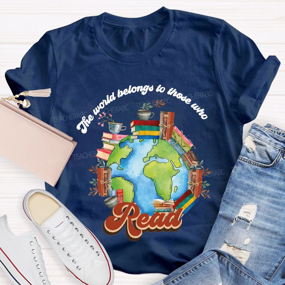 The World Belongs To Those Who Read Floral Teacher T-shirt