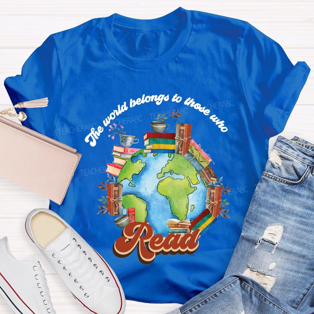 The World Belongs To Those Who Read Floral Teacher T-shirt
