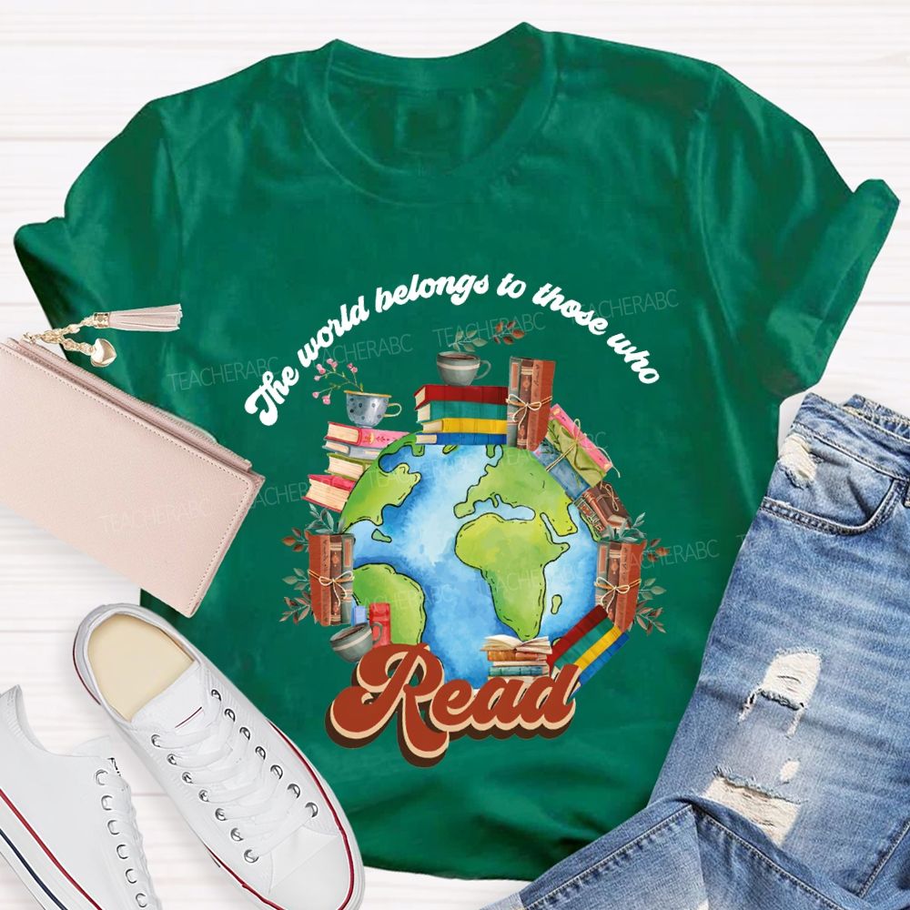 The World Belongs To Those Who Read Floral Teacher T-shirt