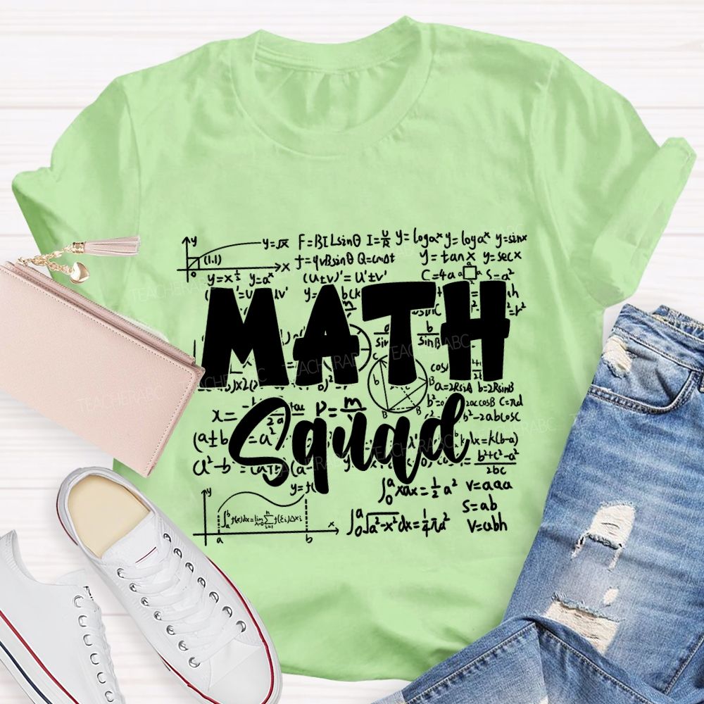 Math Squad Mathematical Formulas Math Teacher T-shirt