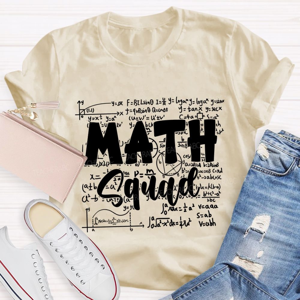Math Squad Mathematical Formulas Math Teacher T-shirt